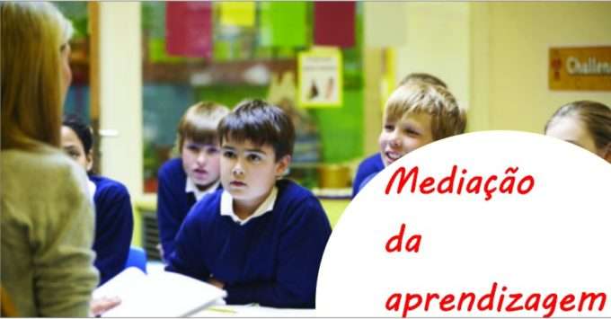 A mediação na aprendizagem. Saiba o que é mediação na aprendizagem